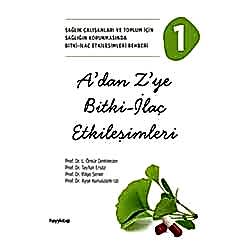 A'dan Z'ye Bitki - İlaç Etkileşimleri 1