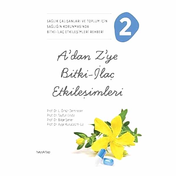 A'dan Z'ye Bitki - İlaç Etkileşimleri 2