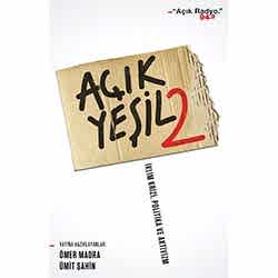 Açık Yeşil 2  İklim Krizi Politika ve Aktivizm  Ömer Madra  Ümit Şahin 