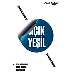 Açık Yeşil: Teorisi ve Pratiği ile Bir Ekoloji Rehberi  Açık Radyo 94 9 