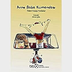 Anne Baba Kumandası  Özlem Kalaça Yurdakul  BBOM Başka Bir Okul Mümkün 