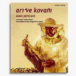 Arı ve Kovanı  Alain Pericard 