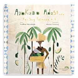 Avokado Adası’nda Her Şey Yolunda mı?  Neslihan Muradoğlu 