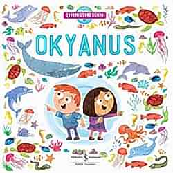 Çevremizdeki Dünya: Okyanus