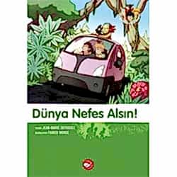Doğa Dostu Kardeşler 7: Dünya Nefes Alsın!  Jean-Marie Defossez 