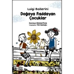 Doğaya Fısıldayan Çocuklar  Morena Forza 