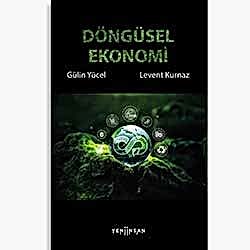 Döngüsel Ekonomi  Prof  Dr  Levent Kurnaz  Gülin Yücel 