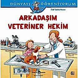 Dünyayı Öğreniyorum: Arkadaşım Veteriner Hekim  Ralf Butchkow 