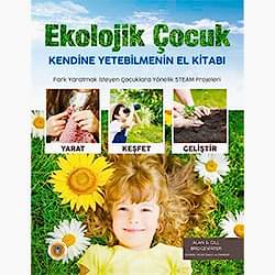 Ekolojik Çocuk  Kendine Yetebilmenin El Kitabı  Gill Bridgewater  Alan Bridgewater 