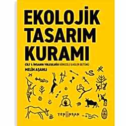 Ekolojik Tasarım Kuramı  Melih Aşanlı 