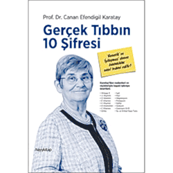 Gerçek Tıbbın 10 Şifresi  Prof  Dr  Canan Efendigil Karatay 