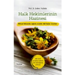 Halk Hekimlerinin Hazinesi  Prof  Dr  Erdem Yeşilada 