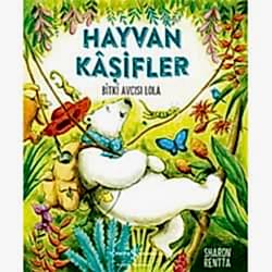 Hayvan Kaşifler Bitki Avcısı Lola  Sally Morgan 