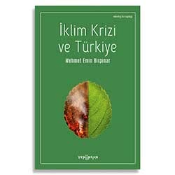 İklim Krizi ve Türkiye  Mehmet Emin Birpınar 