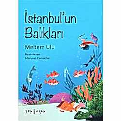 İstanbul’un Balıkları  Meltem Ulu 
