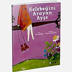 Kelebeğini Arayan Ayşe  Tülin Kozikoğlu 