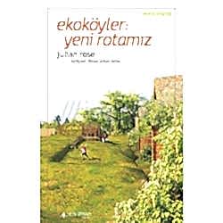 Ekoköyler: Yeni Rotamız  Julian Rose 