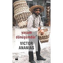 Yaşam Dönüşümdür  Victor Ananias 
