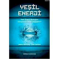 Yeşil Enerji & Yeni Enerji Buluşları Dünyamızı Nasıl Değiştirir?  Jeane Manning & Joel Garbon 