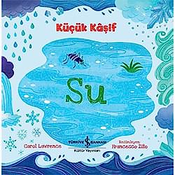 Küçük Kaşif: Su  Carol Lawrence 