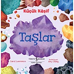 Küçük Kaşif: Taşlar  Carol Lawrence 