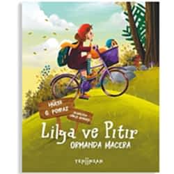 Lilya ve Pıtır: Ormanda Macera  Hülya G  Poyraz 