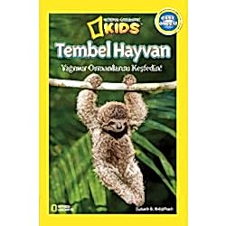 National Geographic Kids - Tembel Hayvan Yağmur Ormanlarını Keşfedin  Susan B Neuman 