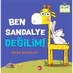 Organik Kitap: Ben Sandalye Değilim  Ross Burach 