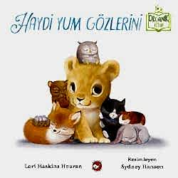 Organik Kitap: Haydi Yum Gözlerini  Lori Haskinson Houran 