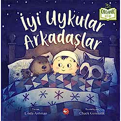 Organik Kitap: İyi Uykular Arkadaşlar  Linda Ashman 