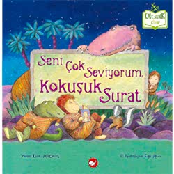 Organik Kitap: Seni Çok Seviyorum Kokuşuk Surat  Lisa M  Court 