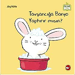 Organik Kitap: Tavşancığa Banyo Yaptırır mısın?  Jörg Mühle 