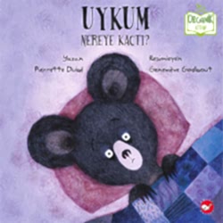 Organik Kitap: Uykum Nereye Kaçtı  Pierrette Dube 