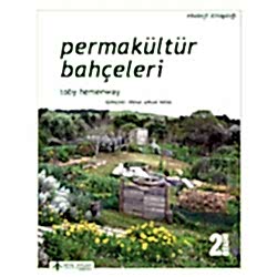 Permakültür Bahçeleri  Toby Hemenway 
