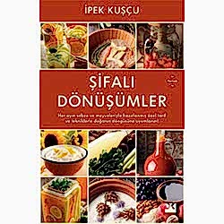 Şifalı Dönüşümler  İpek Kuşçu 