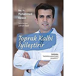 Toprak Kalbi İyileştirir  Doç  Dr  Muhammed Keskin 