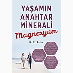 Yaşamın Anahtar Minerali Magnezyum  Dr  Elif Pasha 