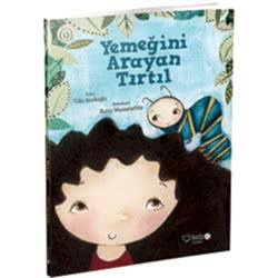 Yemeğini Arayan Tırtıl  Tülin Kozikoğlu 