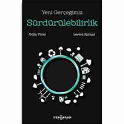 Yeni Gerçeğimiz Sürdürülebilirlik  Prof  Dr  Levent Kurnaz  Gülin Yücel 
