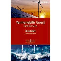 Yenilenebilir Enerji - Kısa Bir Giriş  Nick Jelley  